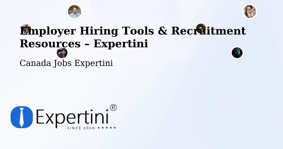 Employer Hiring Tools & Recruitment Resources – Bancroft - Bancroft, Canada Jobs Expertini