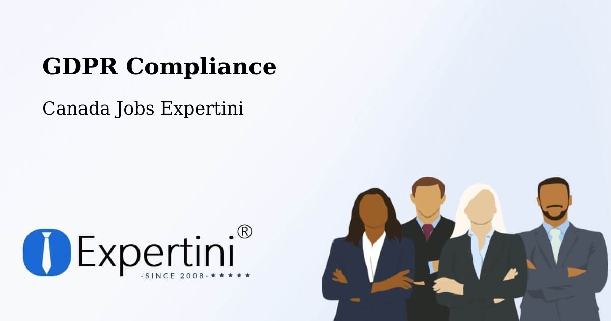 GDPR Compliance - Canada Jobs Expertini