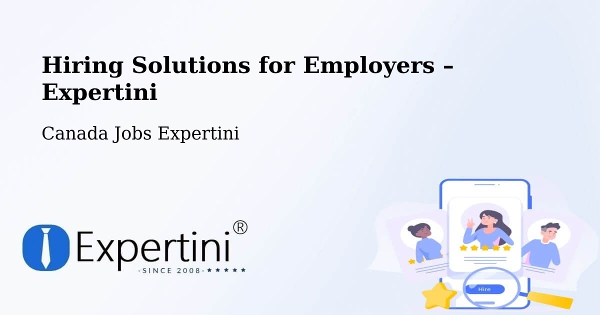 Hiring Solutions for Employers in Bancroft - Bancroft, Canada Jobs Expertini