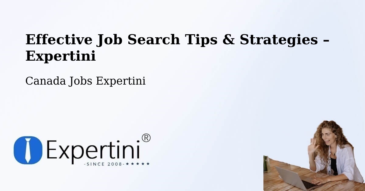 Job Search Tips & Strategies for Job Seekers – Bancroft - Bancroft, Canada Jobs Expertini