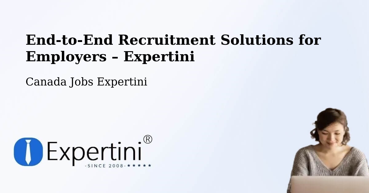 Recruitment Solutions for Employers – Bancroft - Bancroft, Canada Jobs Expertini